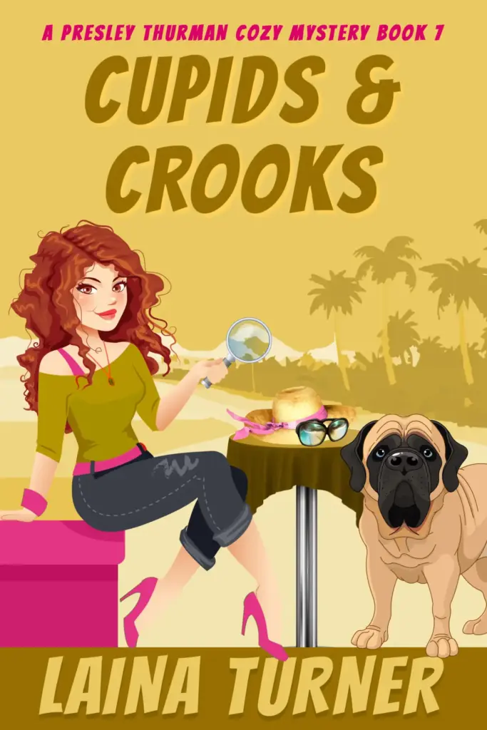 Cupids & Crooks - A Presley Thurman Cozy Mystery Book 7