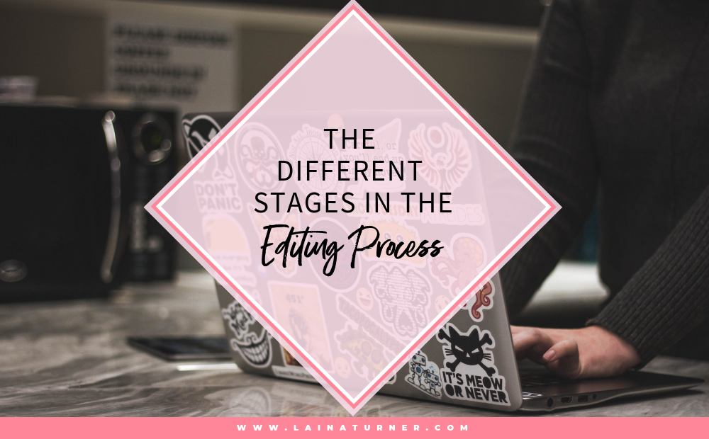 The Different Stages in the Editing Process