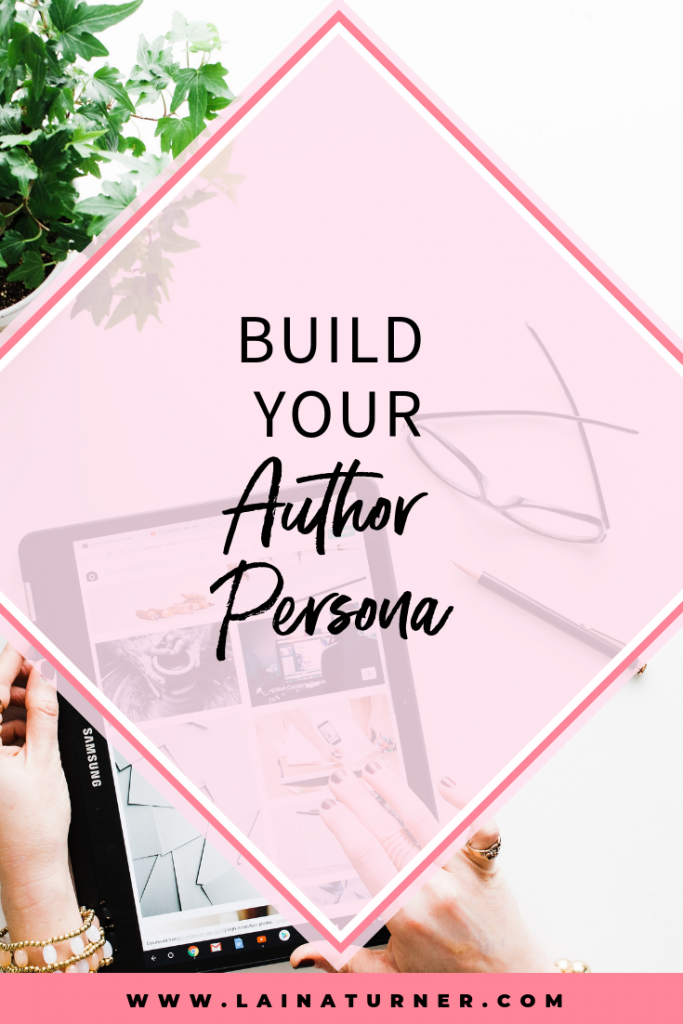 Build Your Author Persona 1 Build Your Author Persona