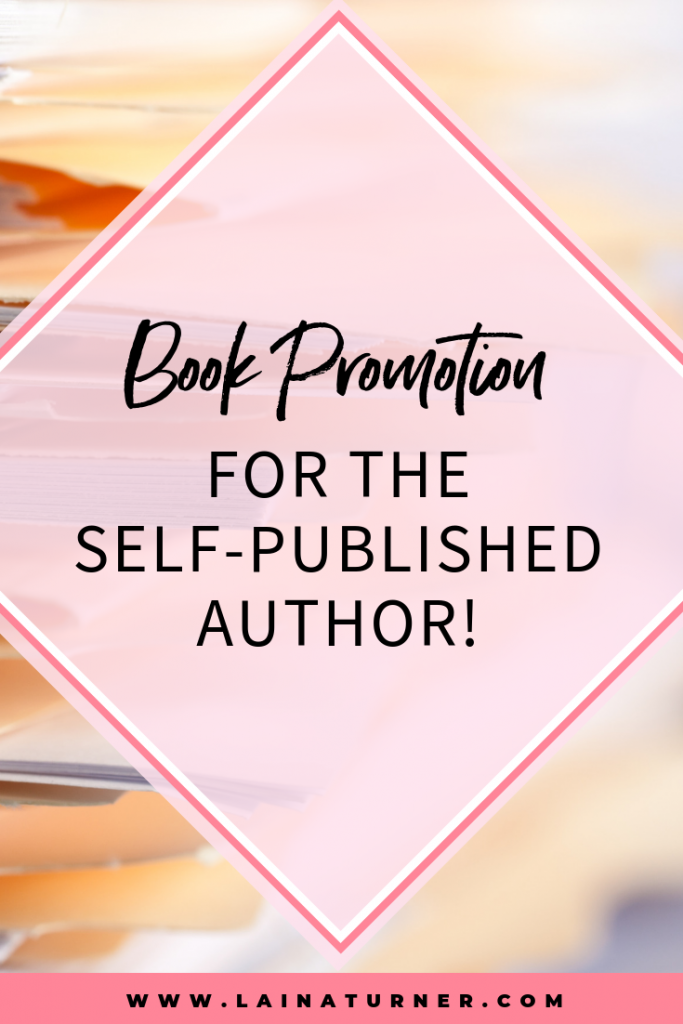 Book Promotion for the Self-Published Author! 1 Book Promotion for the Self-Published Author