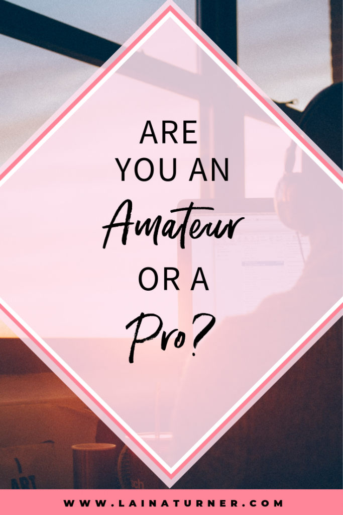 Are You an Amateur or a Pro? 1 Are You an Amateur or a Pro?