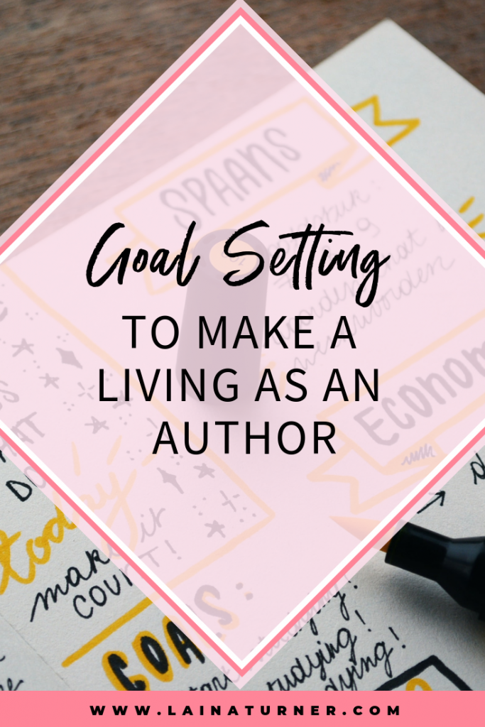 Goal setting to make a living as an author 1 Goal setting to make a living as an author