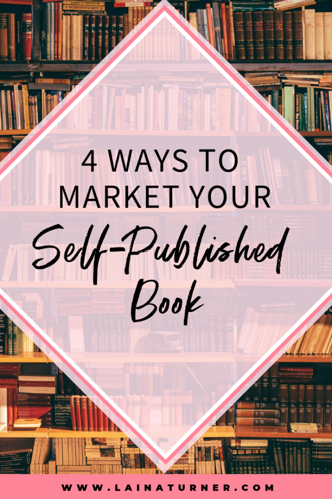 4 ways to market your self-published book 1 4 ways to market your self-published book