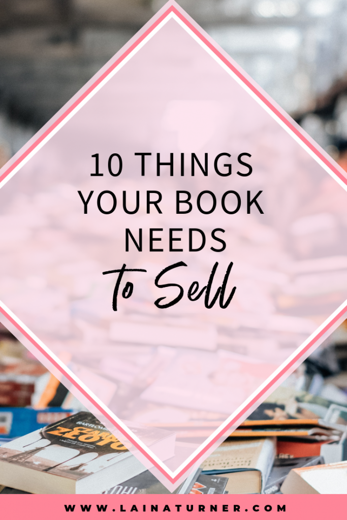 10 things your book needs to sell 1 10 things your book needs to sell
