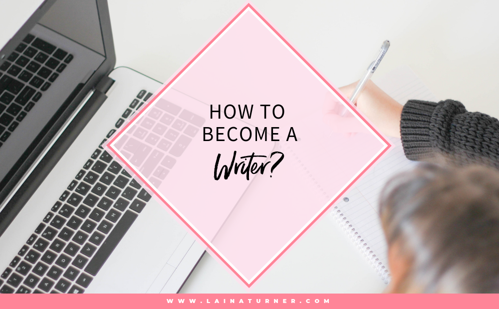 How to become a writer