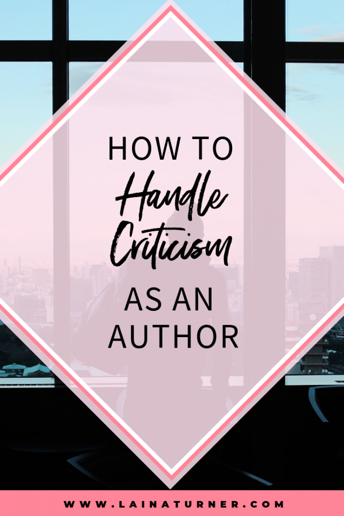 How to Handle Criticism as an Author 1 How to Handle Criticism as an Author