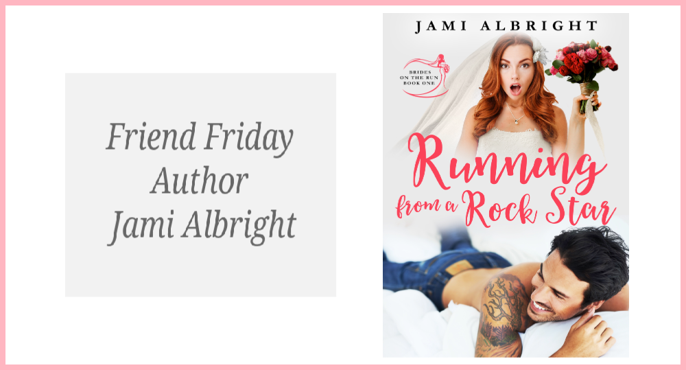 Friend Friday - Jami Albright