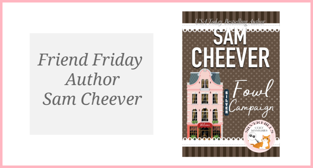 Friend Friday - Sam Cheever