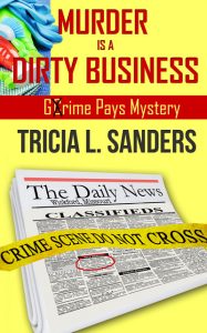 Friend Friday - Tricia L. Sanders 1 MurderisaDirtyBusiness2 400 Tricia L. Sanders Friend Friday - Tricia L. Sanders