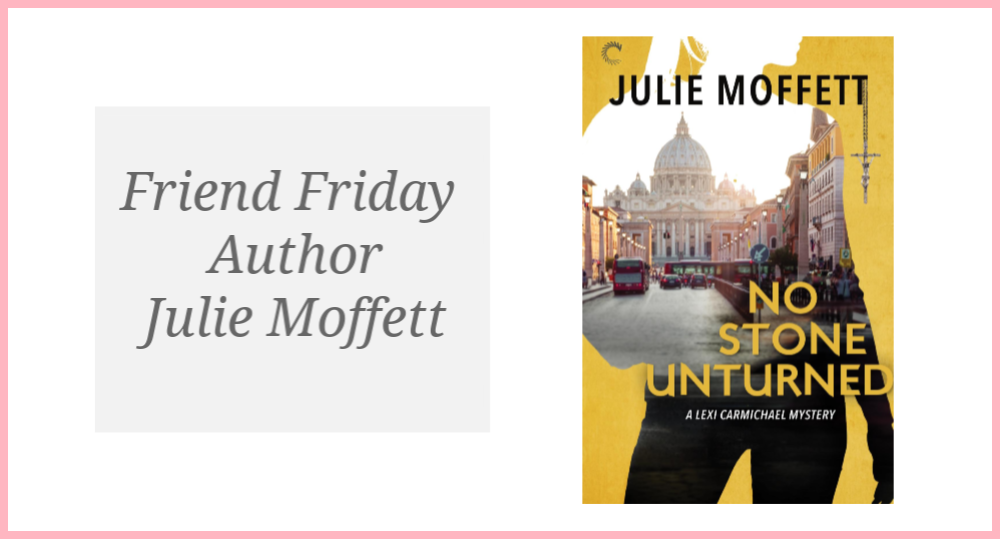 Friend Friday - Julie Moffett