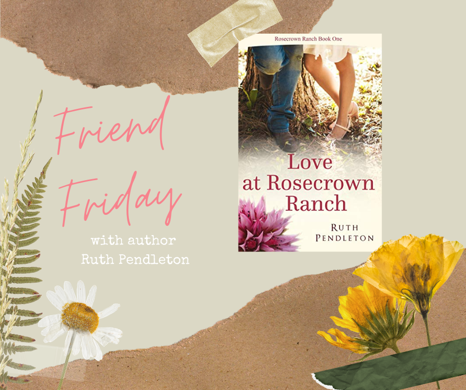 Friend Friday - Ruth Pendleton