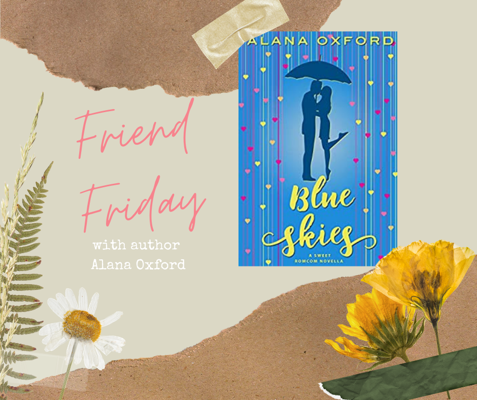 FRIEND FRIDAY - ALANA OXFORD