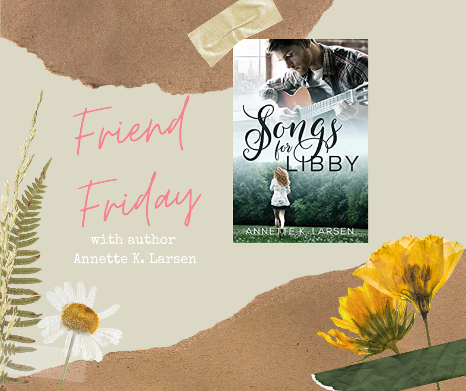 FRIEND FRIDAY - ANNETTE K. LARSEN