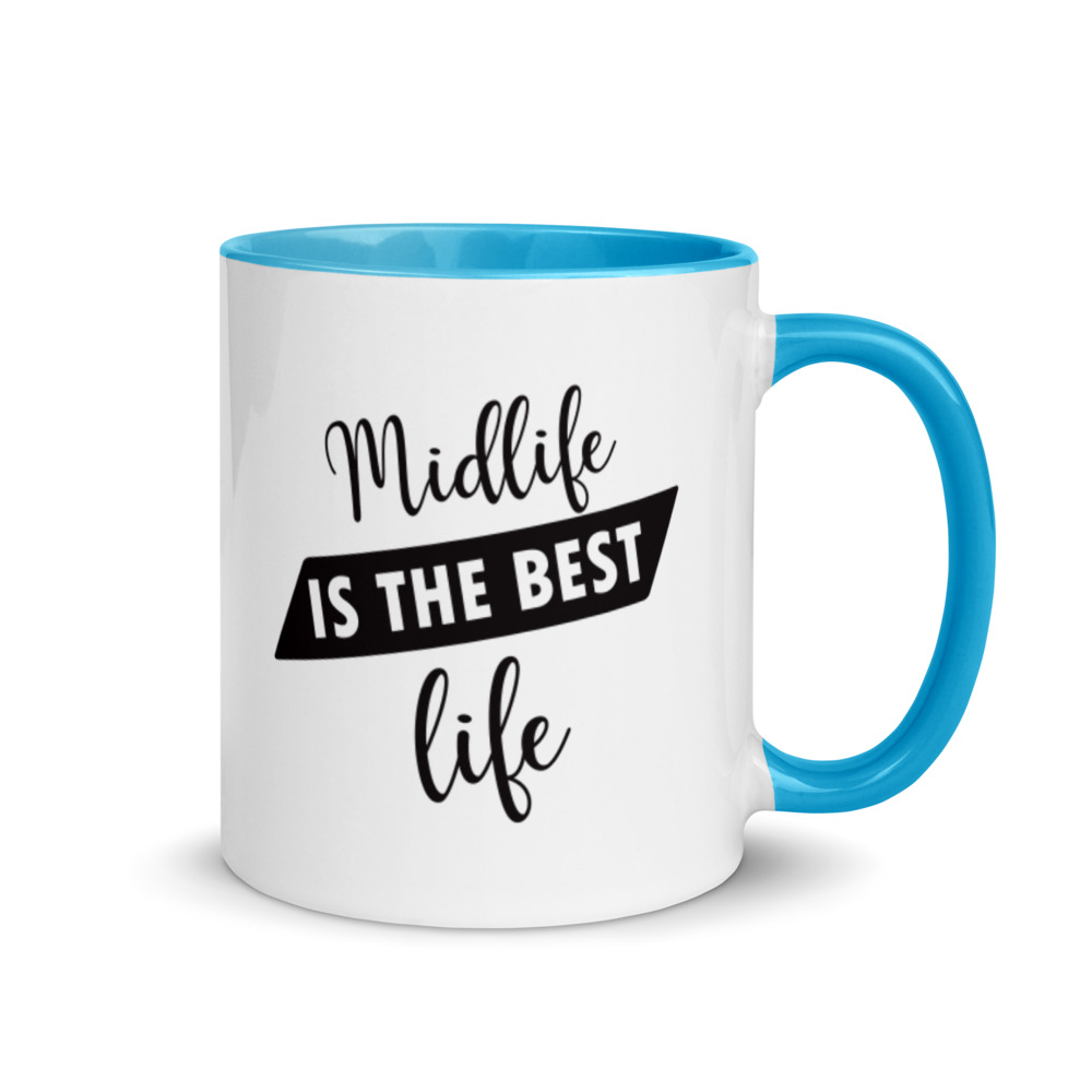 Midlife is the Best Life Coffee Mug 7 Midlife is the Best Life Coffee Mug - Image 7