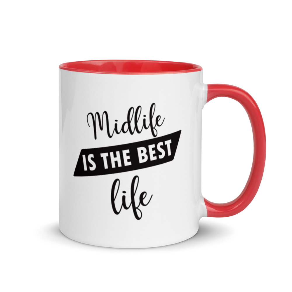 Midlife is the Best Life Coffee Mug 4 Midlife is the Best Life Coffee Mug - Image 4
