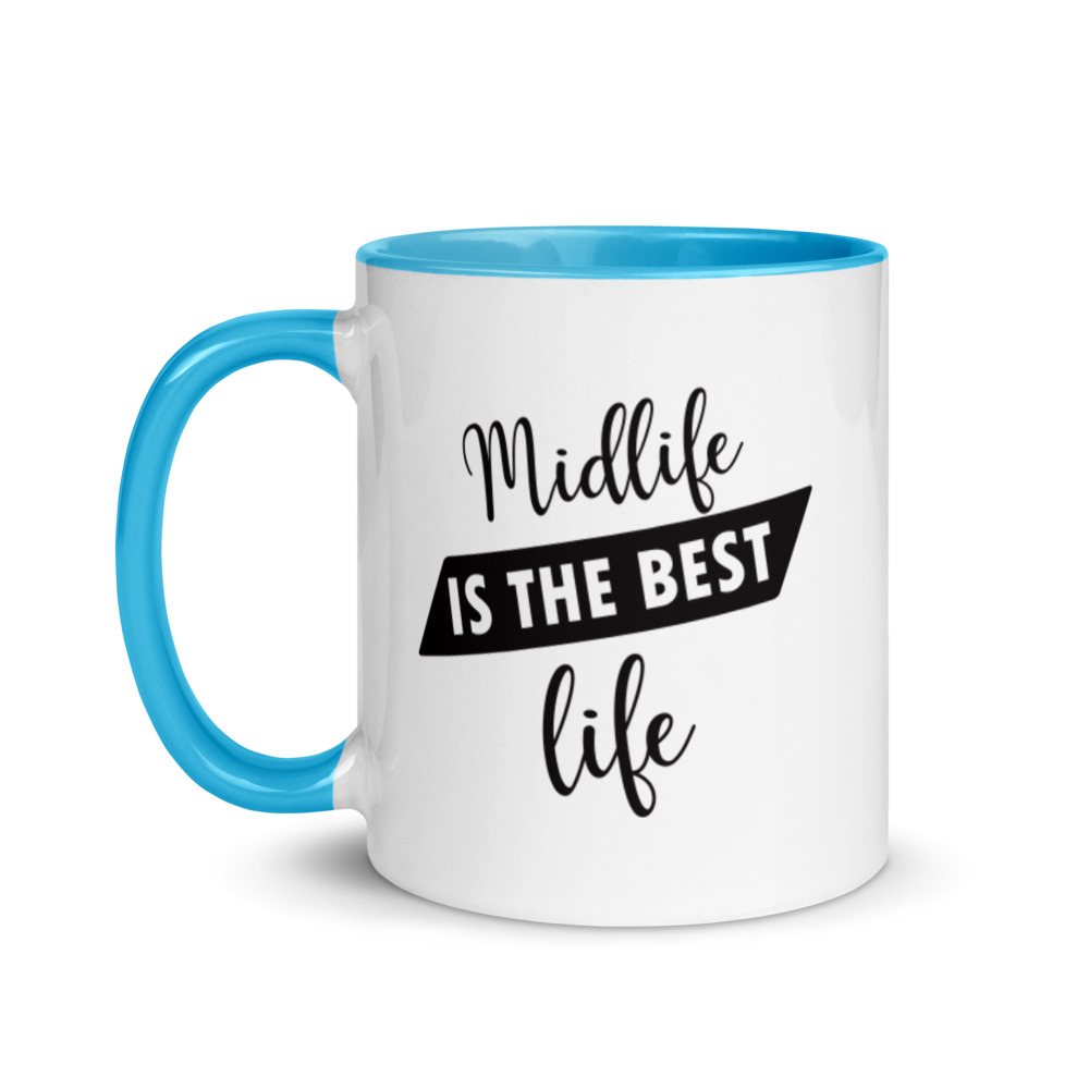 Midlife is the Best Life Coffee Mug 9 Midlife is the Best Life Coffee Mug - Image 9