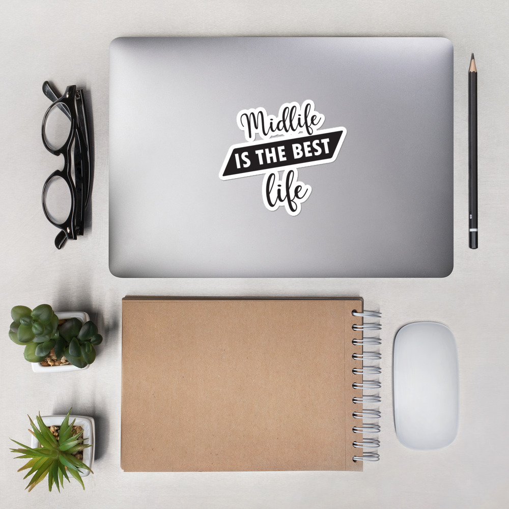 Midlife is the Best Life Bubble-free stickers 1 Midlife is the Best Life Bubble-free stickers