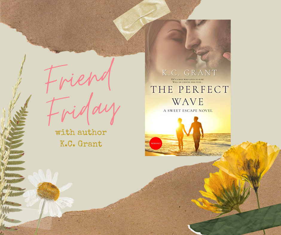 FRIEND FRIDAY - K.C. GRANT