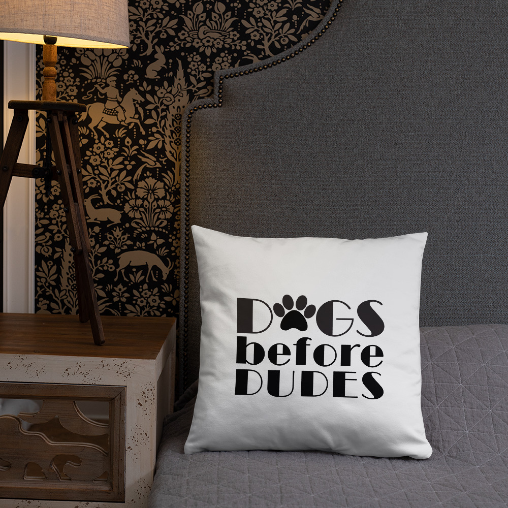 Dogs Before Dudes Basic Pillow 1 Dogs Before Dudes Basic Pillow