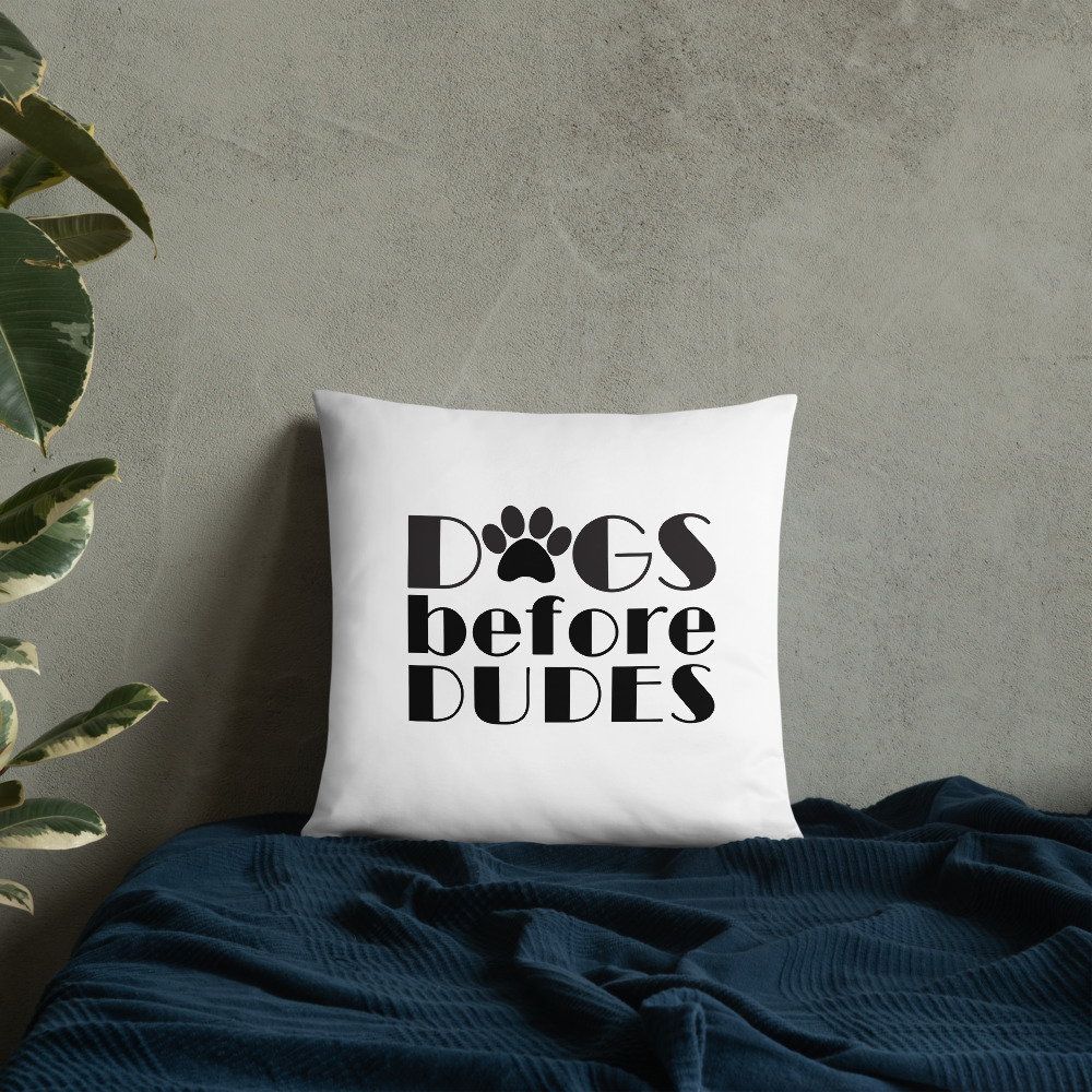 Dogs Before Dudes Basic Pillow 6 Dogs Before Dudes Basic Pillow - Image 6