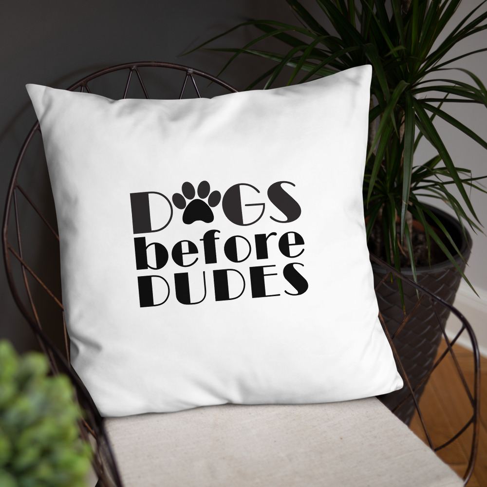 Dogs Before Dudes Basic Pillow 14 Dogs Before Dudes Basic Pillow - Image 14