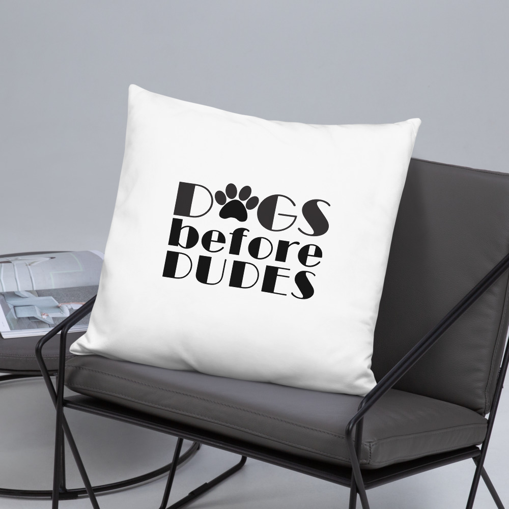 Dogs Before Dudes Basic Pillow 15 Dogs Before Dudes Basic Pillow - Image 15