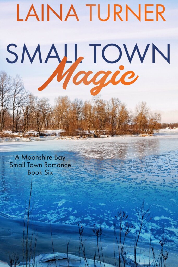 Small Town Magic - A Moonshire Bay Small Town Romance Book 6