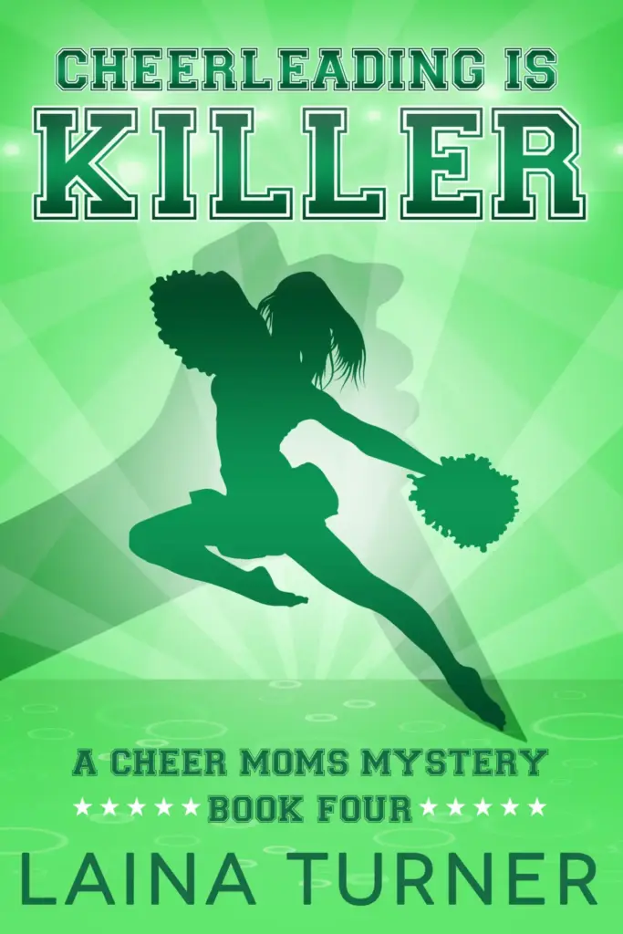 Cheerleading is Killer: A Cheer Moms Mystery - Book 4