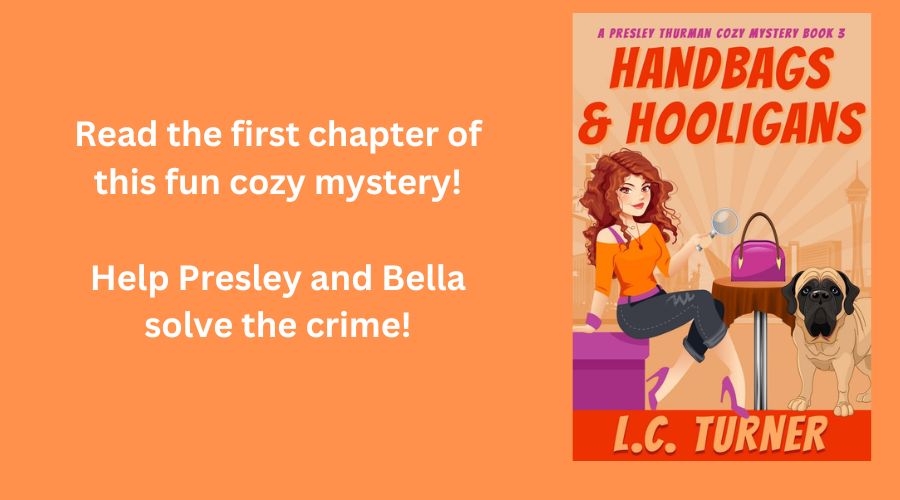 Handbags and Hooligans, a Presley Thurman Mystery: First Chapter Friday