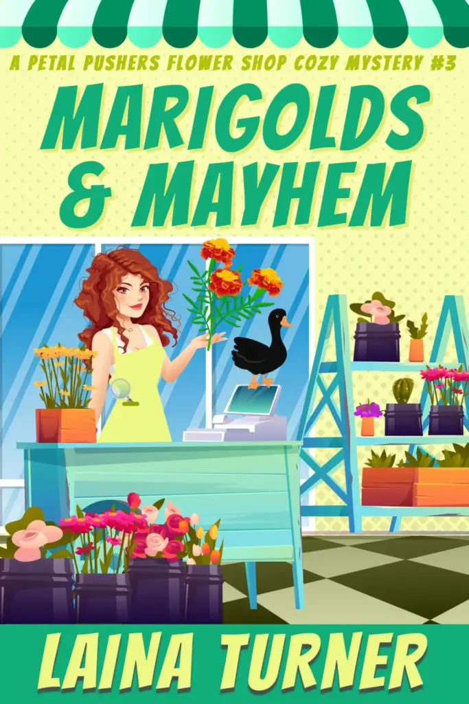 Marigolds and Mayhem - A Petal Pushers Flower Shop Cozy Mystery Book 3