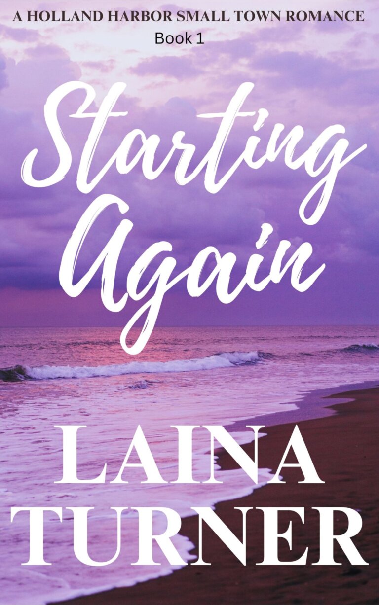 Starting Again - A Holland Harbor Small Town Romance Book 1